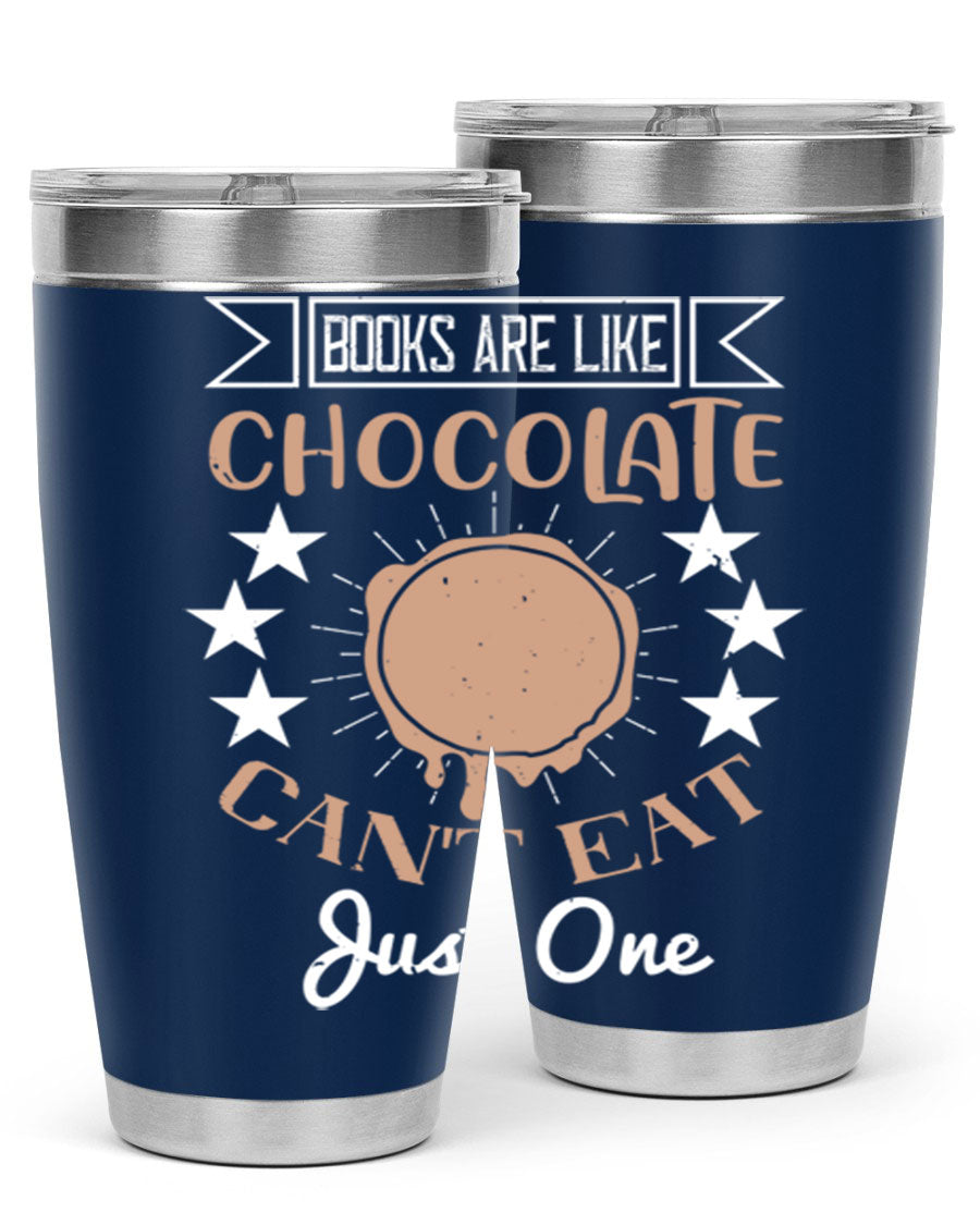 A stylish 20oz and 30oz stainless steel tumbler with a fun 'Books Are Like Chocolate' design, perfect for hot and cold beverages.