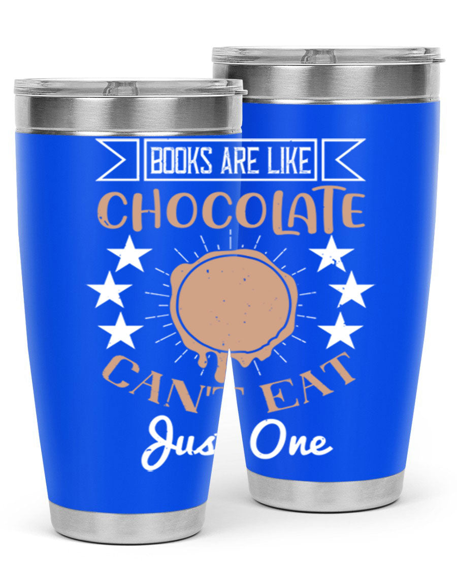 A stylish 20oz and 30oz stainless steel tumbler with a fun 'Books Are Like Chocolate' design, perfect for hot and cold beverages.