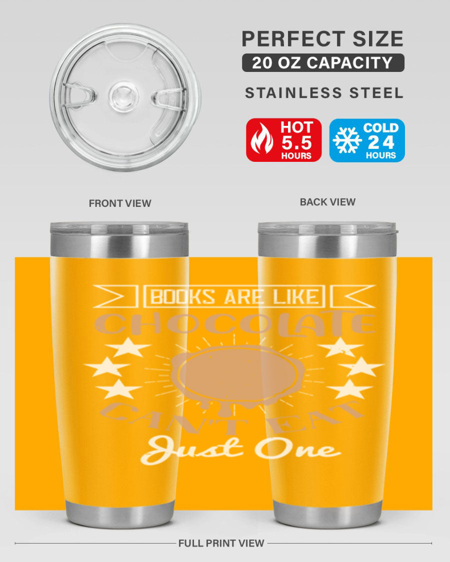A stylish 20oz and 30oz stainless steel tumbler with a fun 'Books Are Like Chocolate' design, perfect for hot and cold beverages.