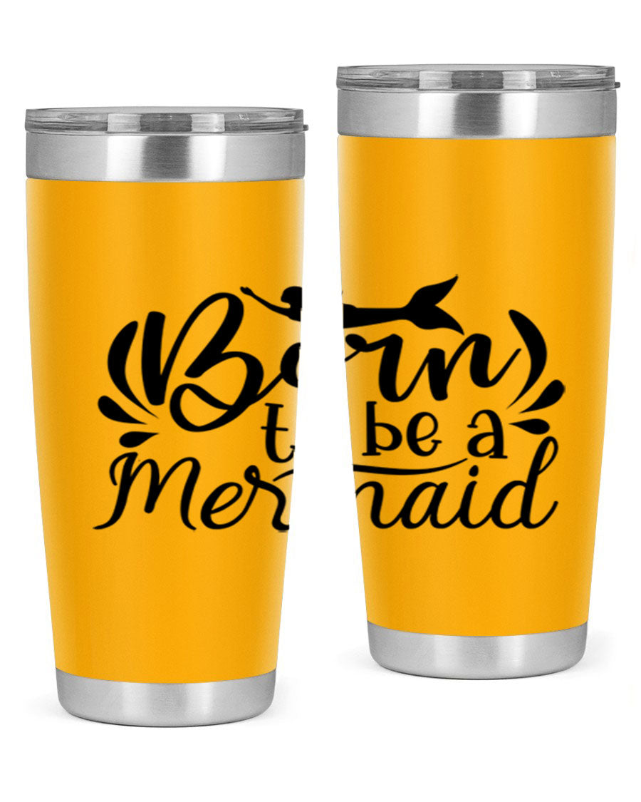 Born To Be A Mermaid 20oz tumbler featuring a vibrant mermaid design, double wall vacuum insulation, and a press-in drink-thru lid.