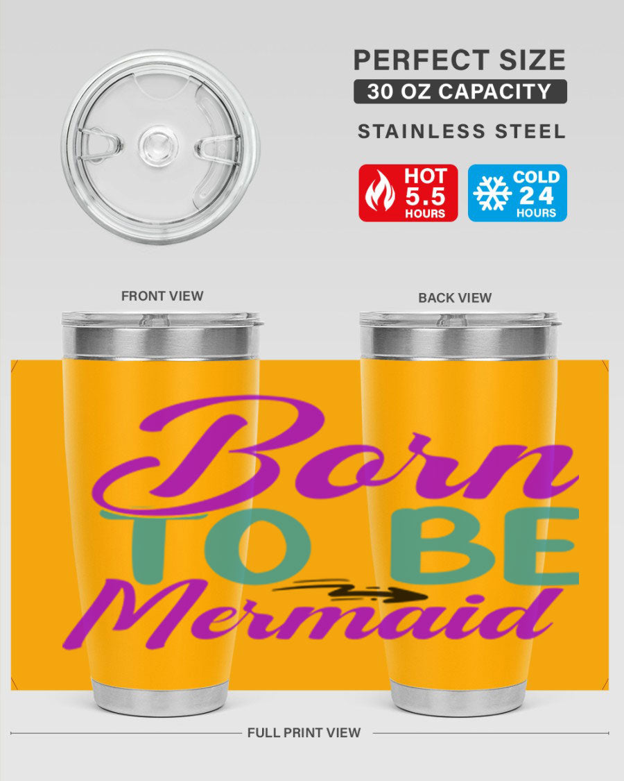 Born To Be Mermaid 20oz Tumbler featuring a vibrant mermaid design, made from stainless steel with a drink-thru lid.