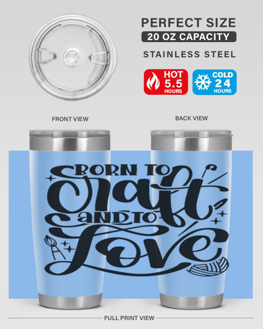 Born To Craft And To Love 46# Tumbler in stainless steel, showcasing its double wall vacuum design and drink-thru lid.