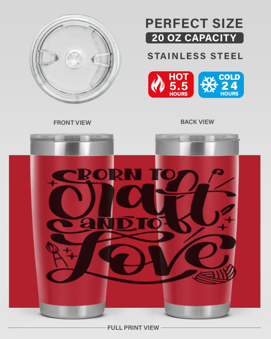 Born To Craft And To Love 46# Tumbler in stainless steel, showcasing its double wall vacuum design and drink-thru lid.