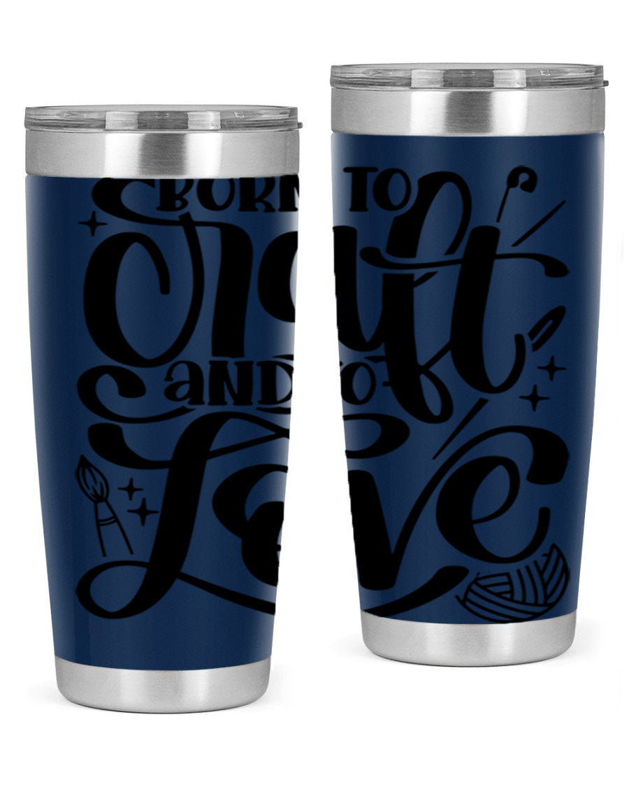 Born To Craft And To Love 46# Tumbler in stainless steel, showcasing its double wall vacuum design and drink-thru lid.