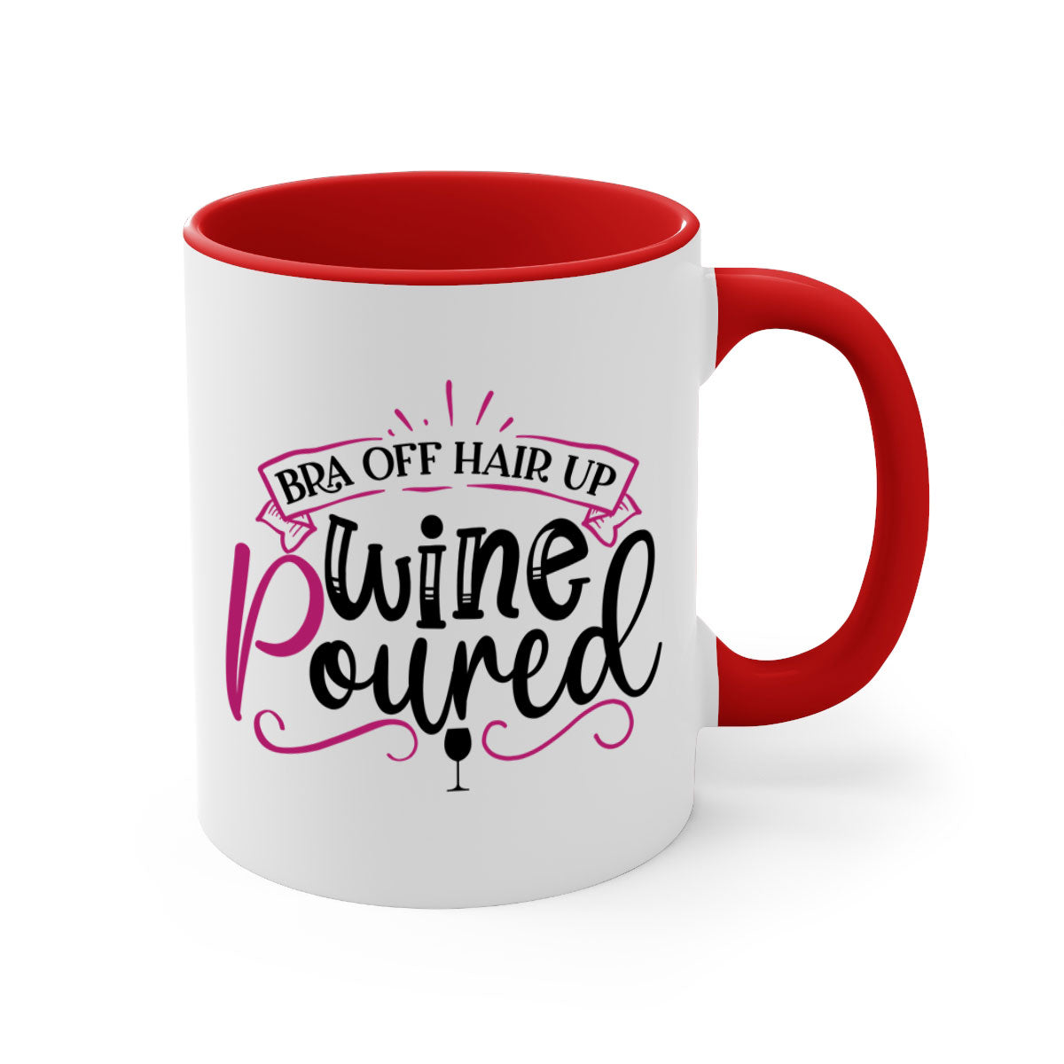 Bra Off Hair Up Wine Mug with colorful handle and glossy finish, perfect for coffee, tea, or wine.