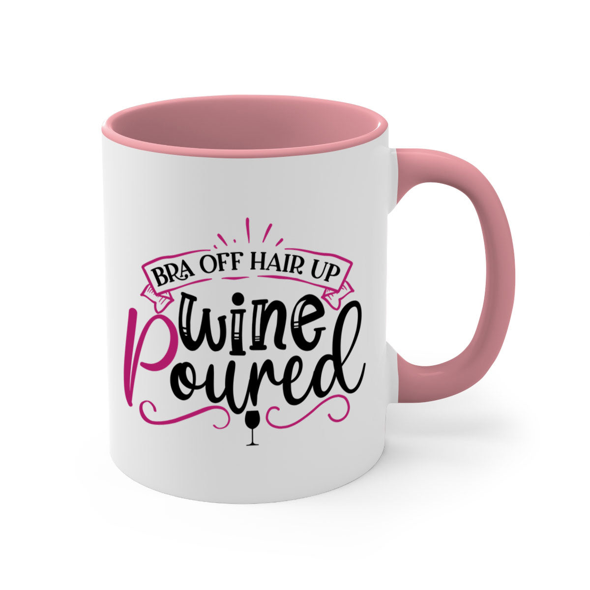 Bra Off Hair Up Wine Mug with colorful handle and glossy finish, perfect for coffee, tea, or wine.