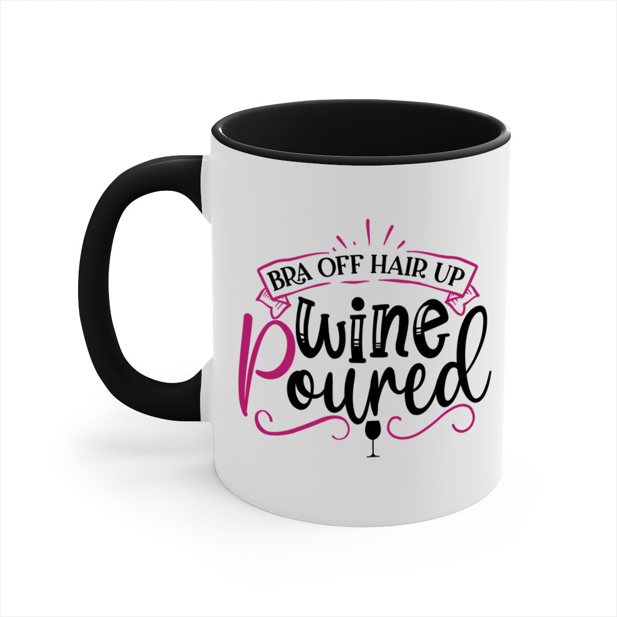 Bra Off Hair Up Wine Mug with colorful handle and glossy finish, perfect for coffee, tea, or wine.