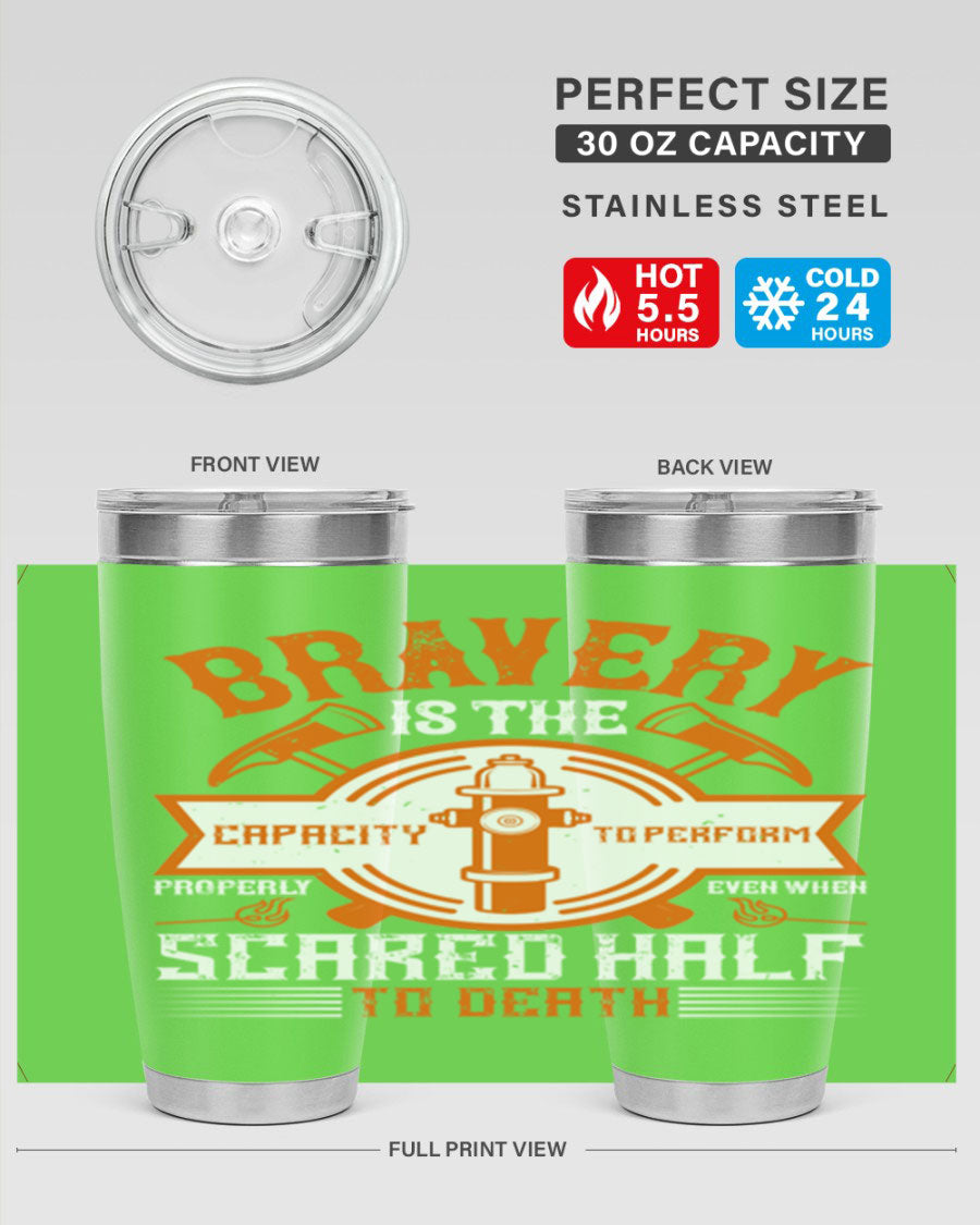 Bravery 20oz and 30oz tumblers made of double wall vacuum stainless steel, featuring a motivational quote and a drink-thru lid.