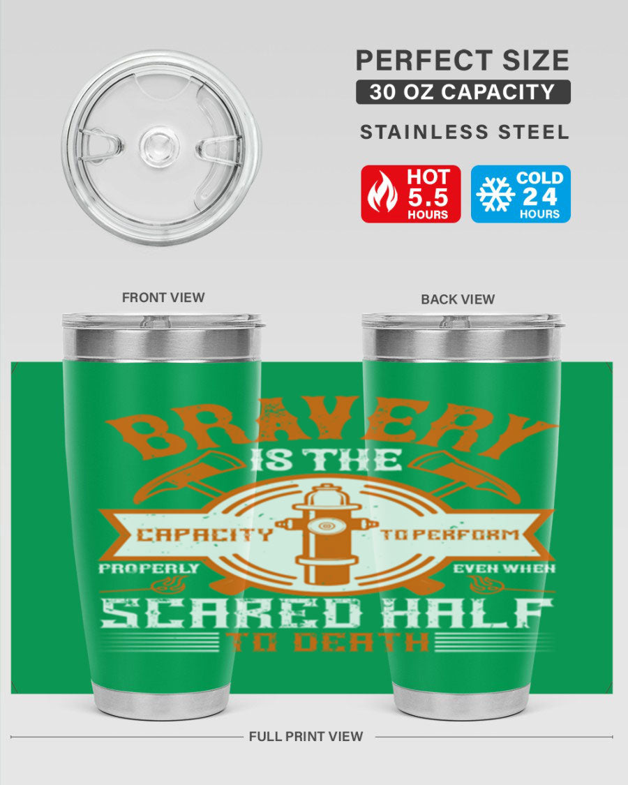 Bravery 20oz and 30oz tumblers made of double wall vacuum stainless steel, featuring a motivational quote and a drink-thru lid.