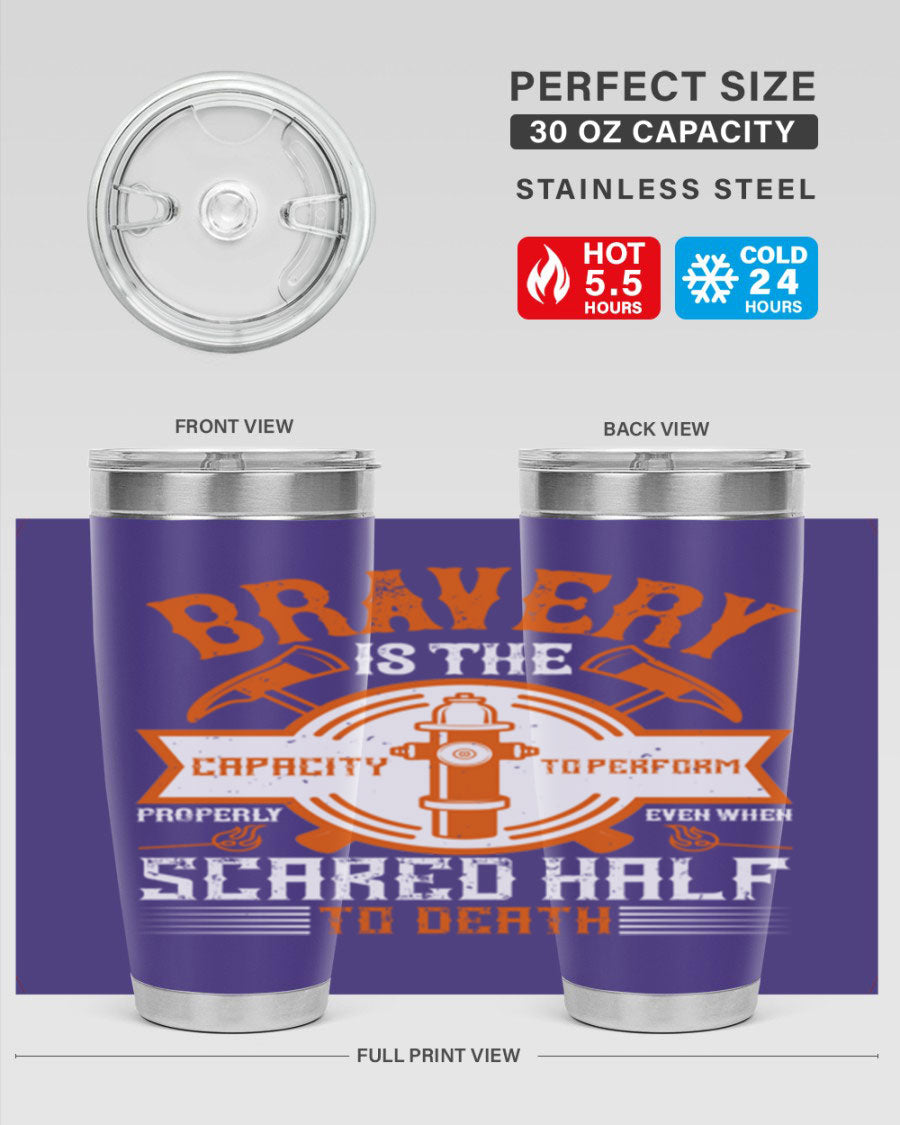 Bravery 20oz and 30oz tumblers made of double wall vacuum stainless steel, featuring a motivational quote and a drink-thru lid.