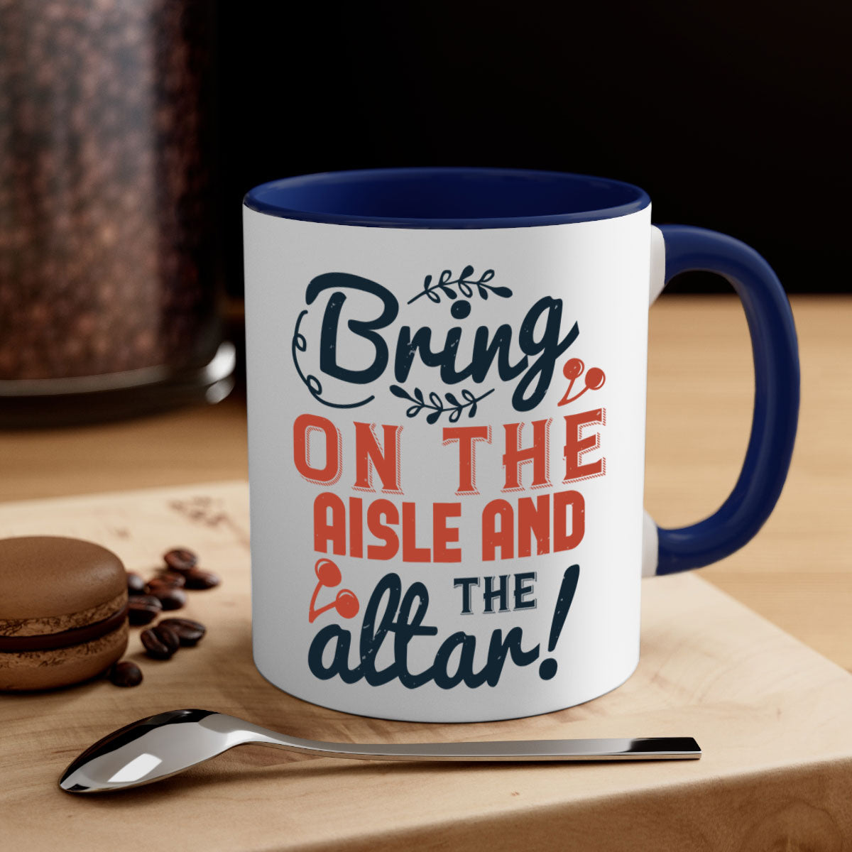 Bring on the aisle and the altar 78# Mug featuring a glossy finish, colored handle, and interior, available in five vibrant colors.