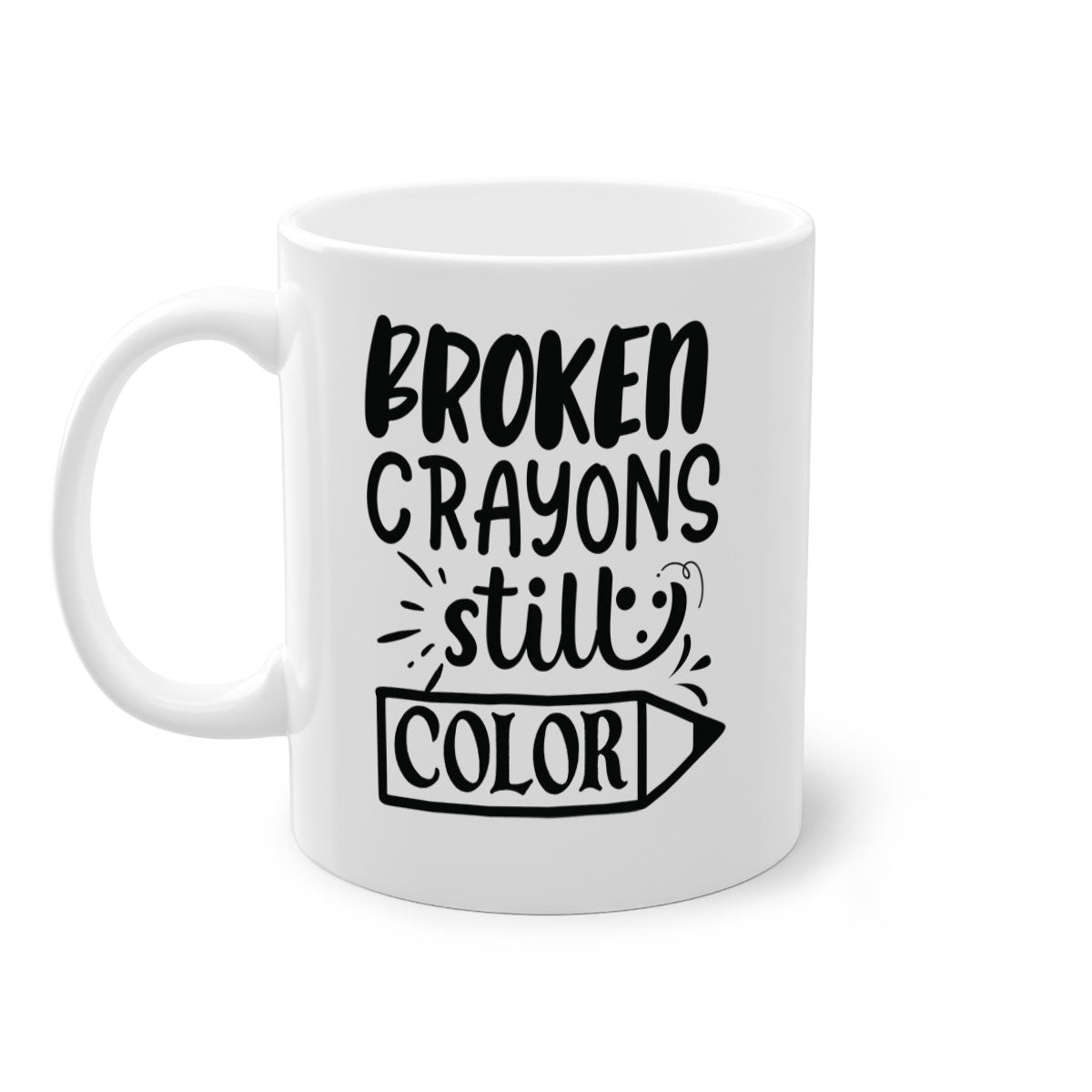 Broken Crayons Still Color Mug with colorful handle and glossy finish, available in multiple colors and sizes.