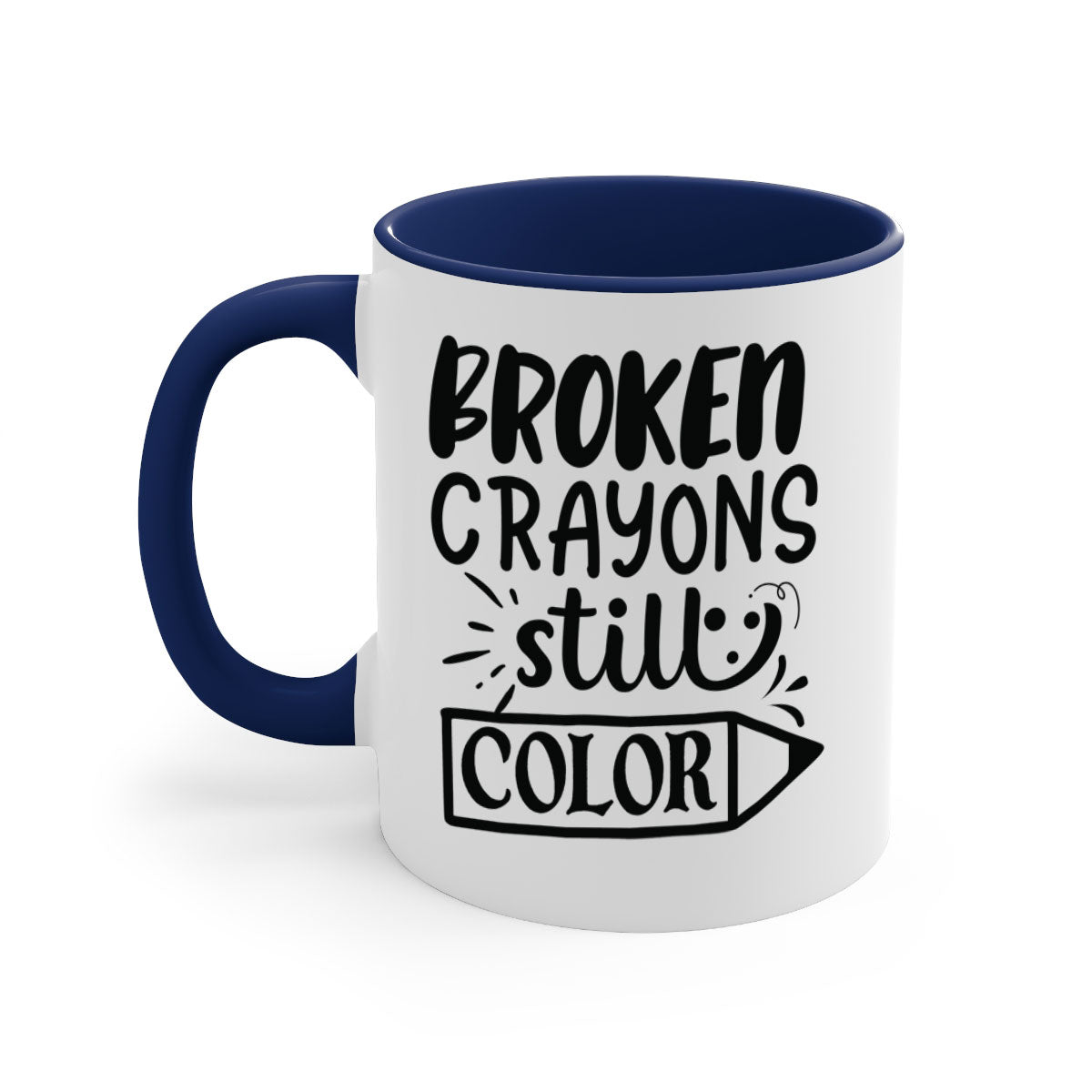 Broken Crayons Still Color Mug with colorful handle and glossy finish, available in multiple colors and sizes.