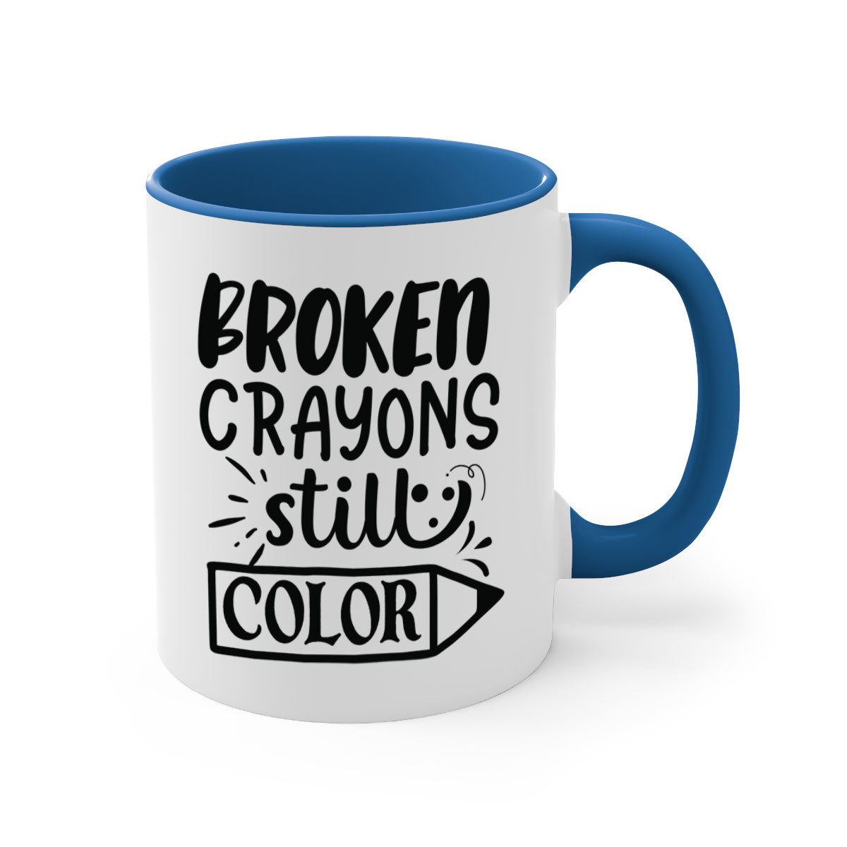 Broken Crayons Still Color Mug with colorful handle and glossy finish, available in multiple colors and sizes.