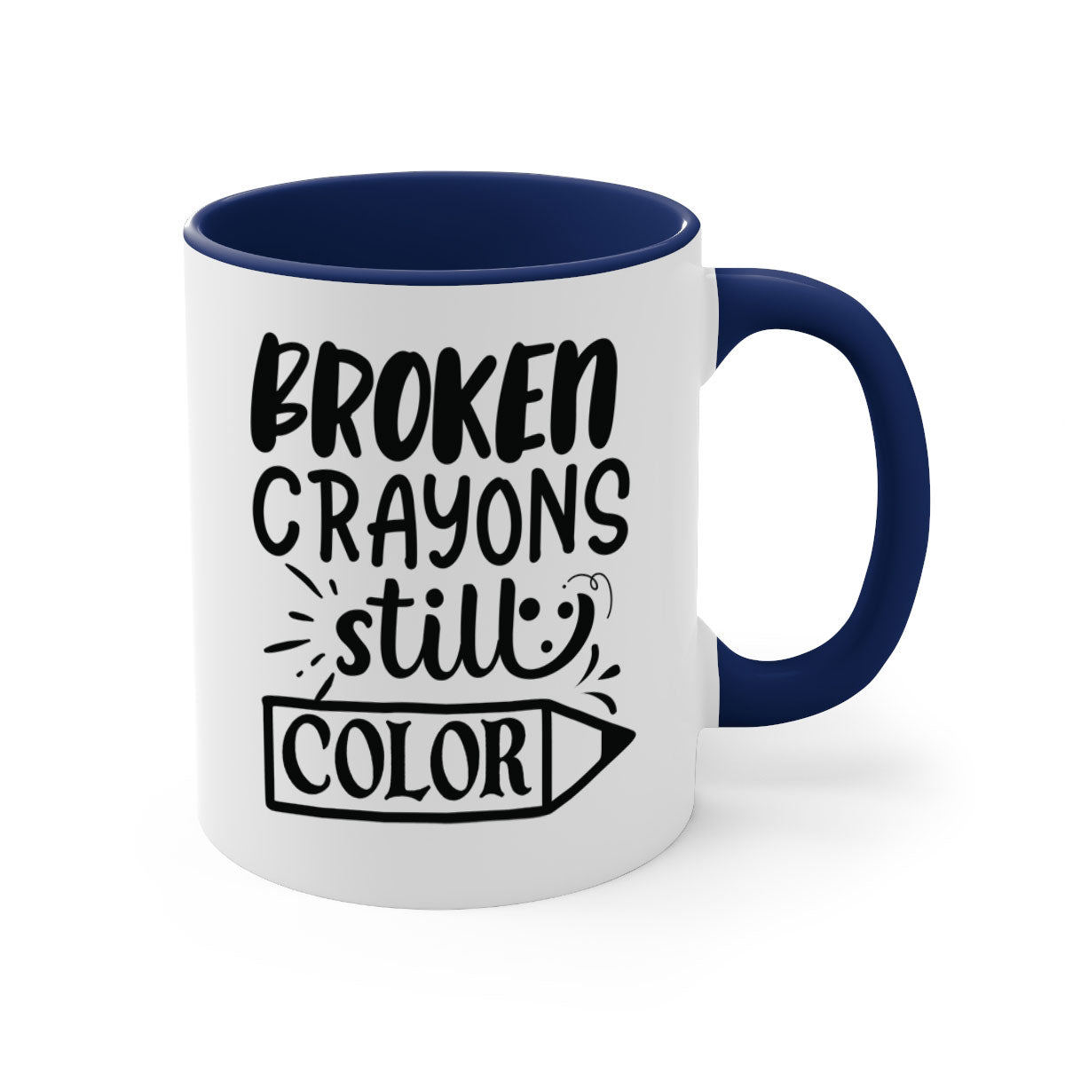 Broken Crayons Still Color Mug with colorful handle and glossy finish, available in multiple colors and sizes.