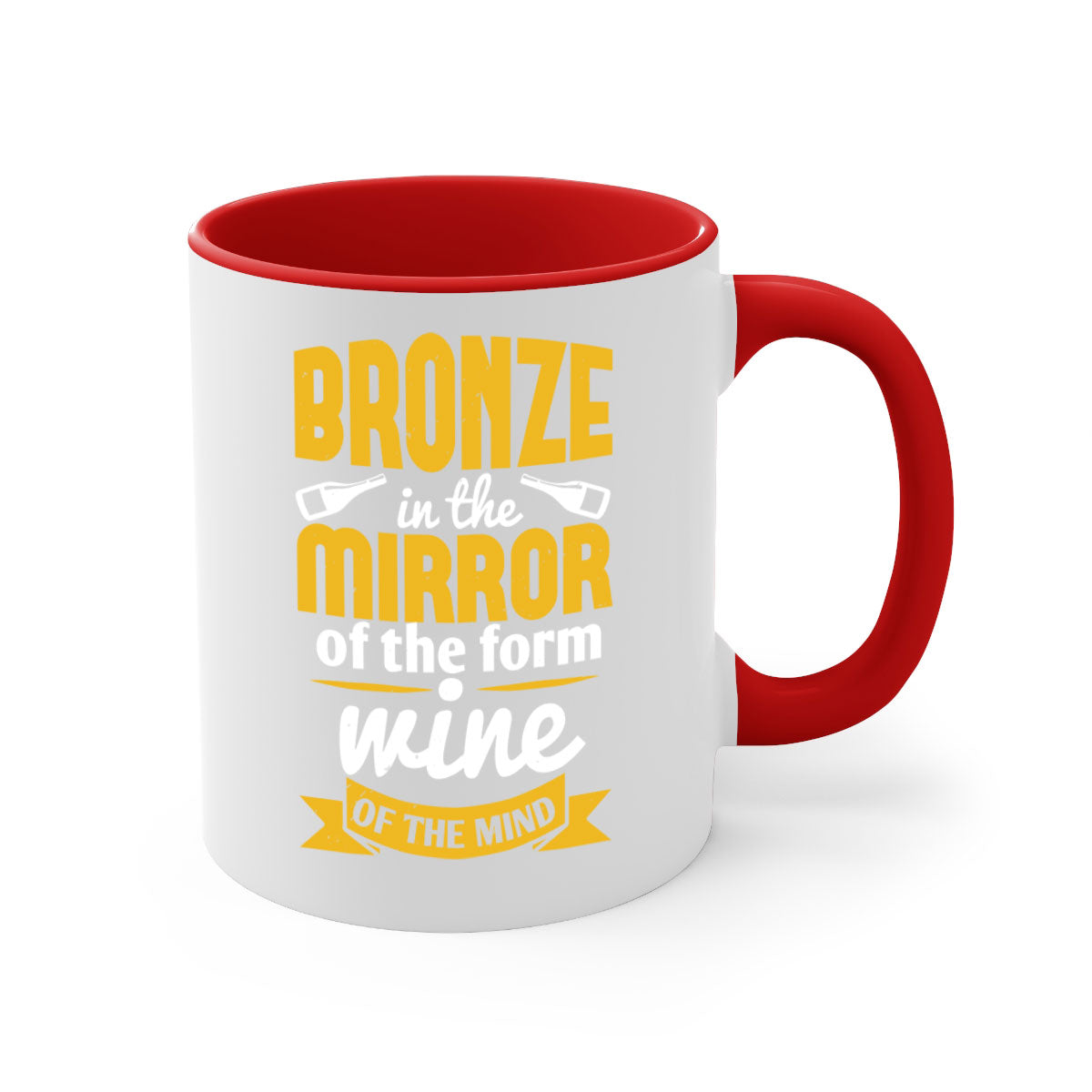 Bronze in the mirror of the form wine of the mind 99# Mug with a glossy finish and colored handle, available in multiple colors.