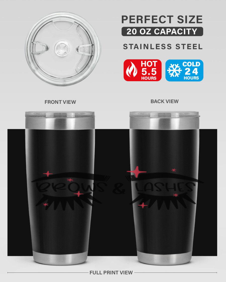 Brows Lashes Style 123# Tumbler featuring double wall vacuum insulation, sleek stainless steel design, and vibrant printed graphics.