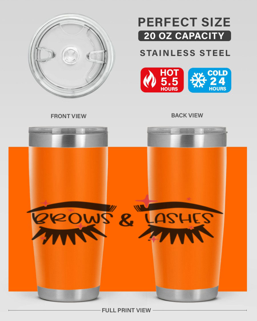Brows Lashes Style 123# Tumbler featuring double wall vacuum insulation, sleek stainless steel design, and vibrant printed graphics.