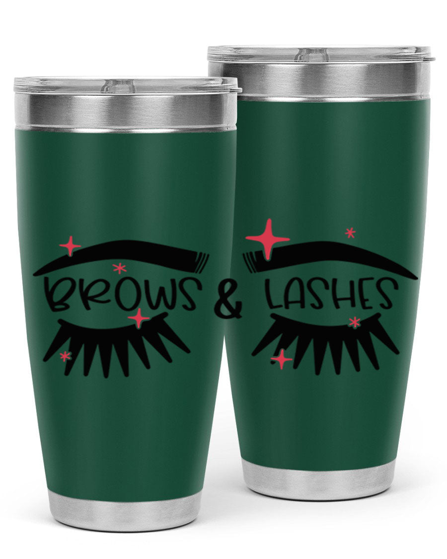 Brows Lashes Style 123# Tumbler featuring double wall vacuum insulation, sleek stainless steel design, and vibrant printed graphics.