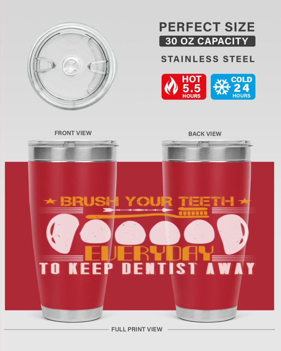 Brush Your Teeth Everyday Style 1# tumbler, 20oz double wall vacuum stainless steel with copper lining, featuring a drink-thru lid.