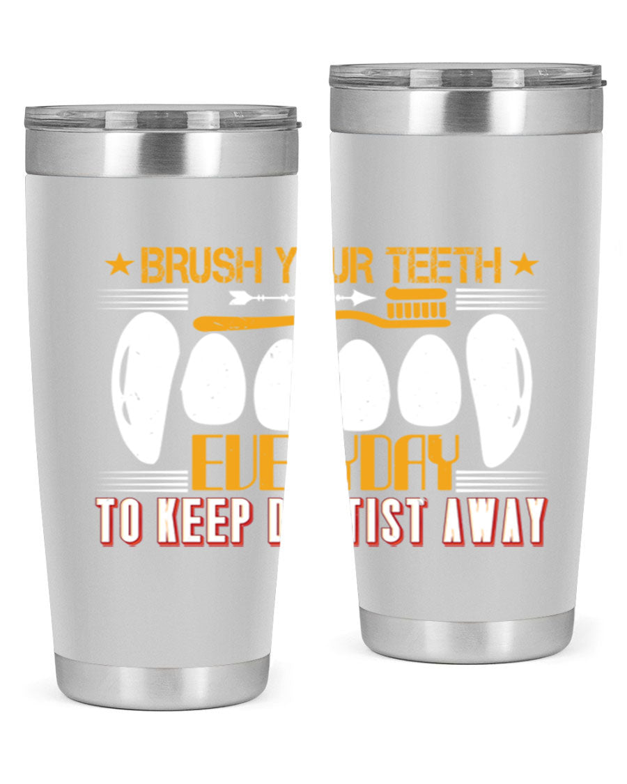Brush Your Teeth Everyday Style 1# tumbler, 20oz double wall vacuum stainless steel with copper lining, featuring a drink-thru lid.