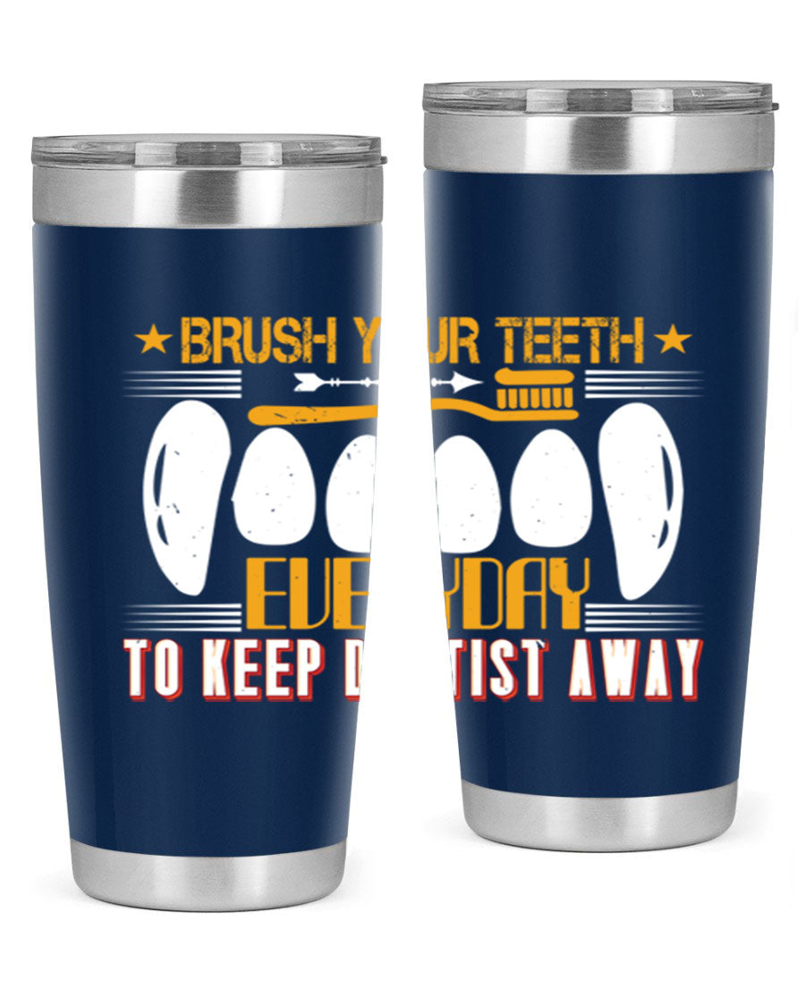 Brush Your Teeth Everyday Style 1# tumbler, 20oz double wall vacuum stainless steel with copper lining, featuring a drink-thru lid.