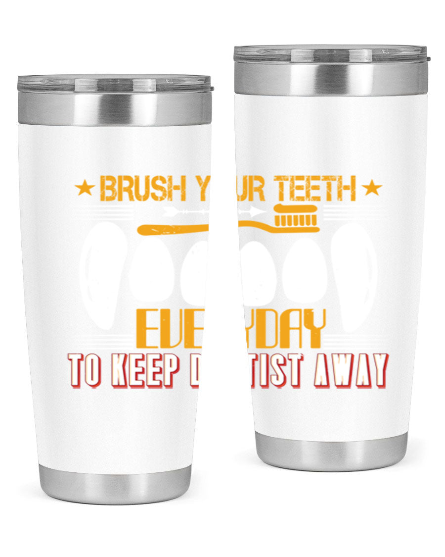 Brush Your Teeth Everyday Style 1# tumbler, 20oz double wall vacuum stainless steel with copper lining, featuring a drink-thru lid.