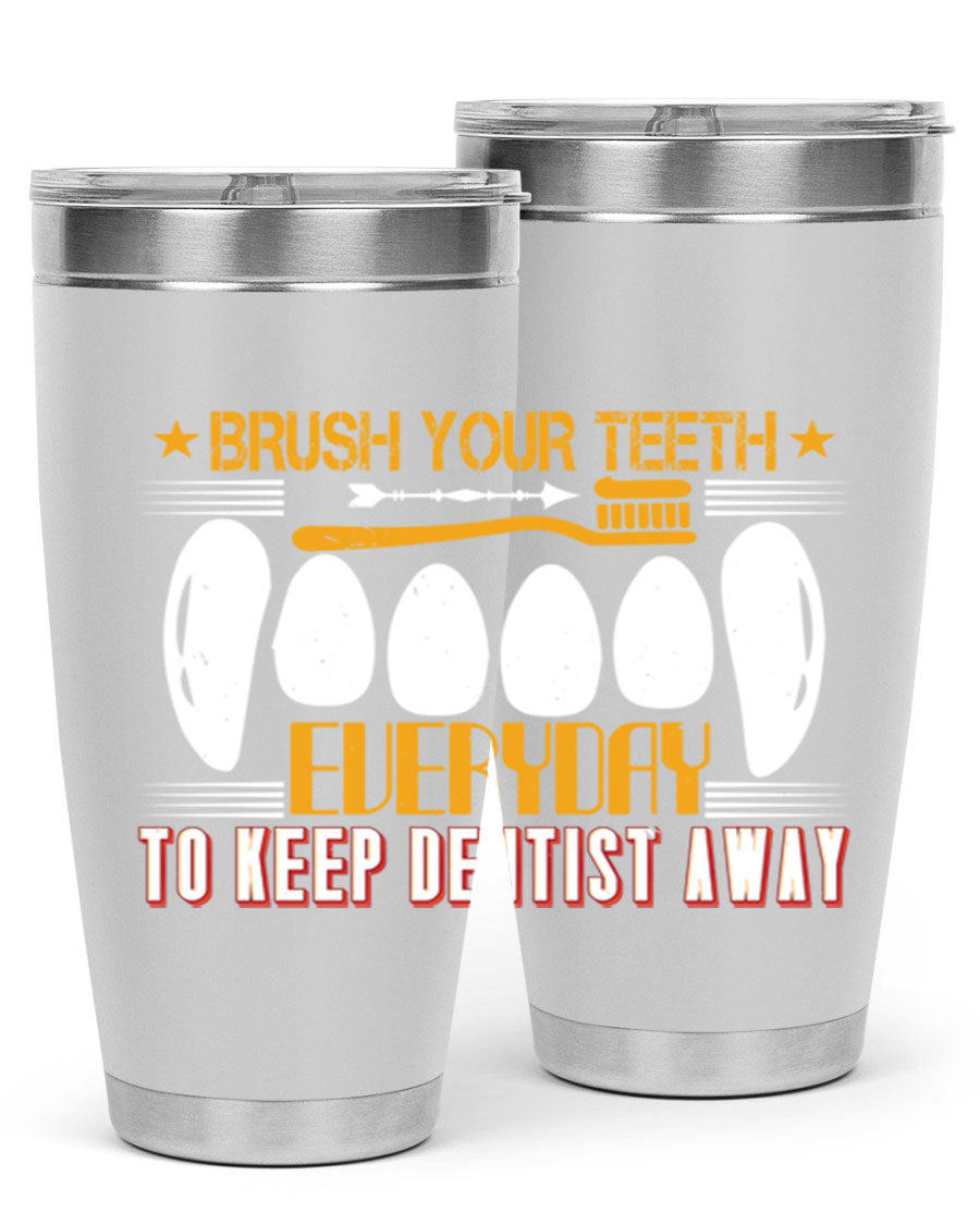 Brush Your Teeth Everyday Style 1# tumbler, 20oz double wall vacuum stainless steel with copper lining, featuring a drink-thru lid.