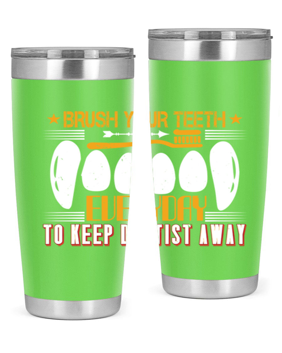 Brush Your Teeth Everyday Style 1# tumbler, 20oz double wall vacuum stainless steel with copper lining, featuring a drink-thru lid.
