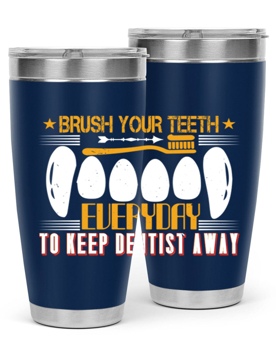 Brush Your Teeth Everyday Style 1# tumbler, 20oz double wall vacuum stainless steel with copper lining, featuring a drink-thru lid.
