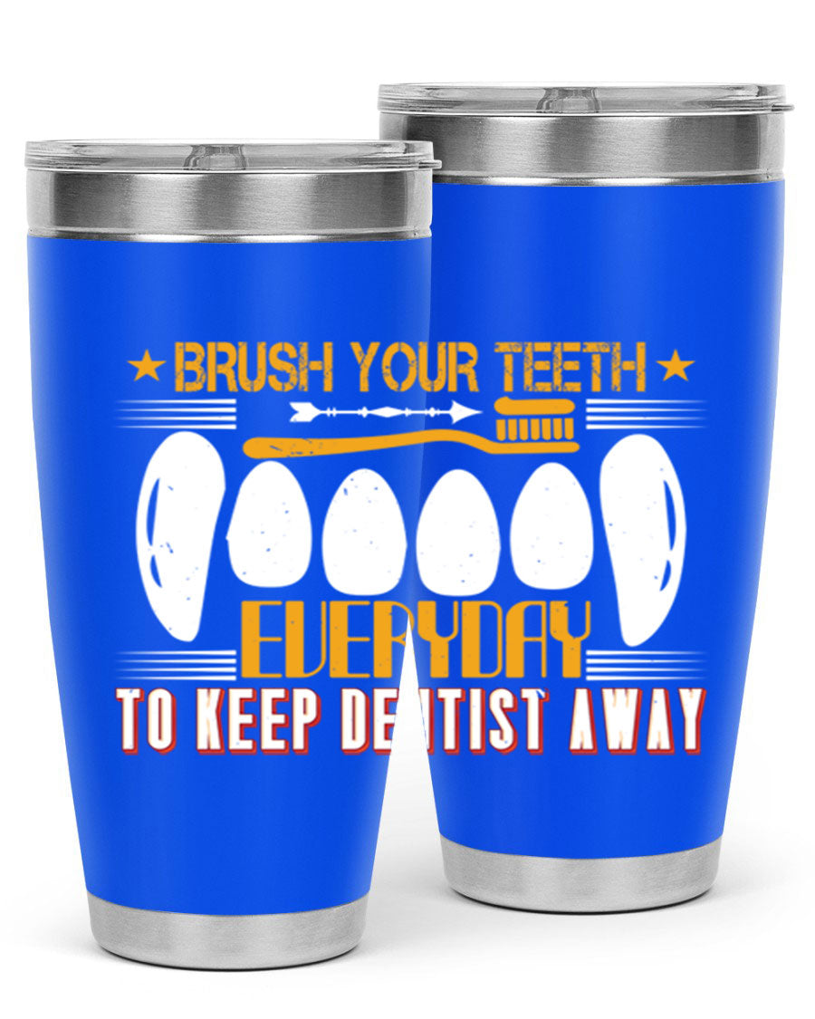 Brush Your Teeth Everyday Style 1# tumbler, 20oz double wall vacuum stainless steel with copper lining, featuring a drink-thru lid.