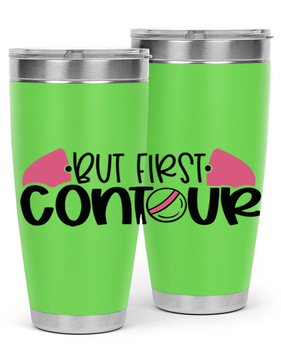 But First Contour Style 121# 20oz Tumbler in stainless steel with a sleek design, featuring a press-in lid and double wall vacuum insulation.
