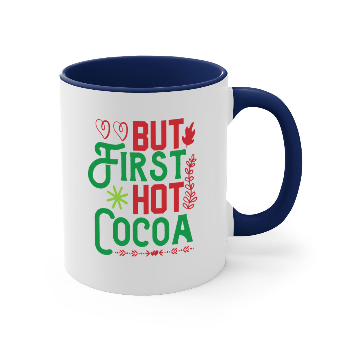 But First Hot Cocoa Mug featuring a two-tone design with a colored handle and glossy finish, available in multiple colors.