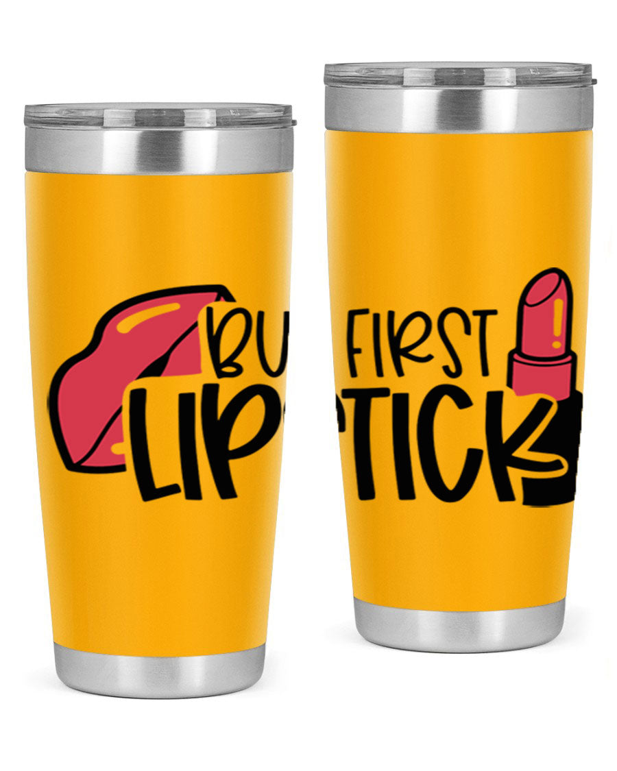 But First Lipstick Style 119# 20oz Tumbler in stainless steel with vibrant design, perfect for hot and cold beverages.