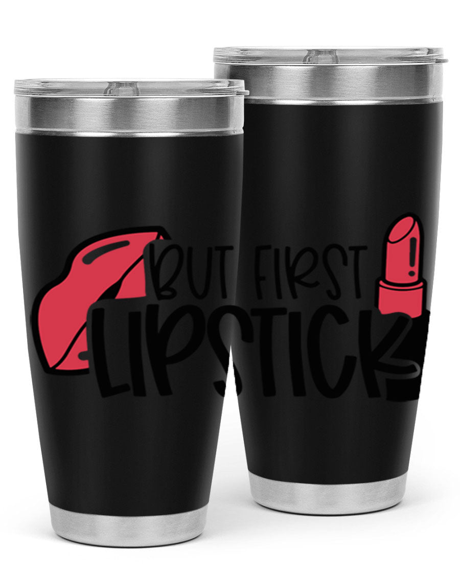 But First Lipstick Style 119# 20oz Tumbler in stainless steel with vibrant design, perfect for hot and cold beverages.