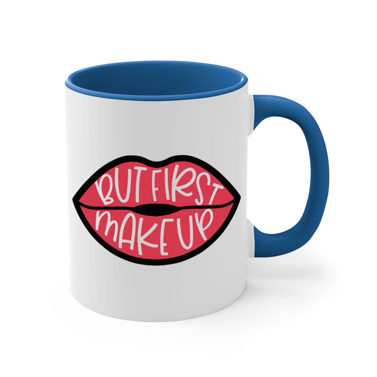 But First Makeup Style 116# Mug featuring a two-tone design with a colored handle and glossy finish, available in multiple colors.
