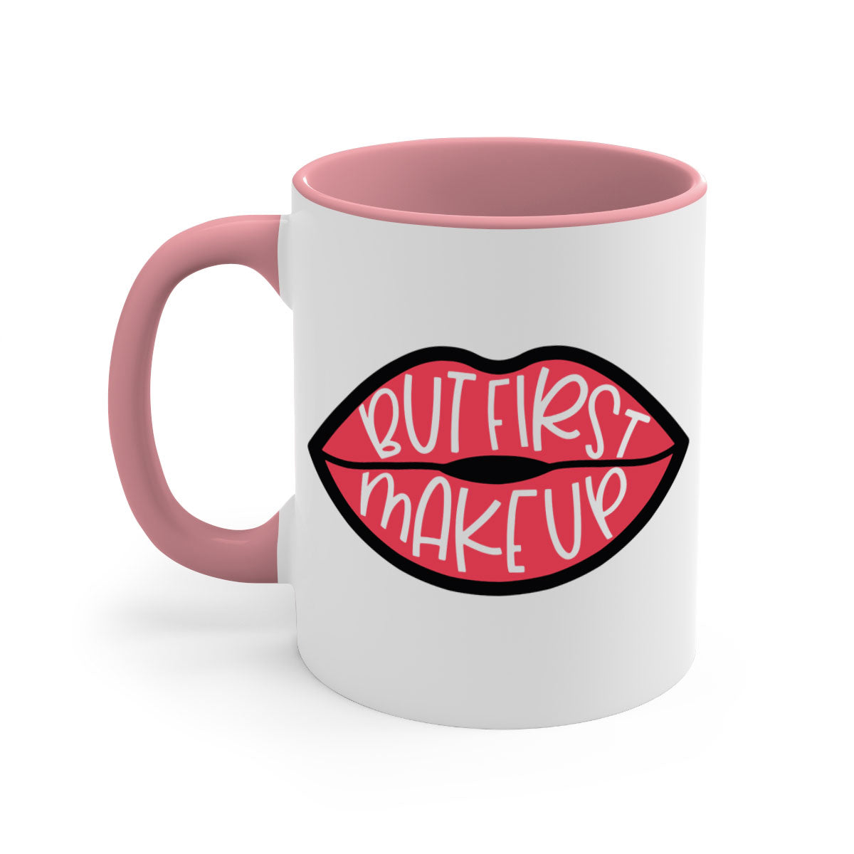 But First Makeup Style 116# Mug featuring a two-tone design with a colored handle and glossy finish, available in multiple colors.