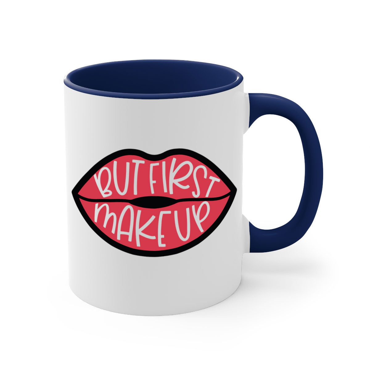 But First Makeup Style 116# Mug featuring a two-tone design with a colored handle and glossy finish, available in multiple colors.