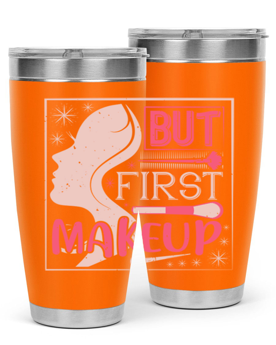 But First Makeup Style 260# Tumbler in stainless steel with a stylish design, perfect for hot and cold beverages.