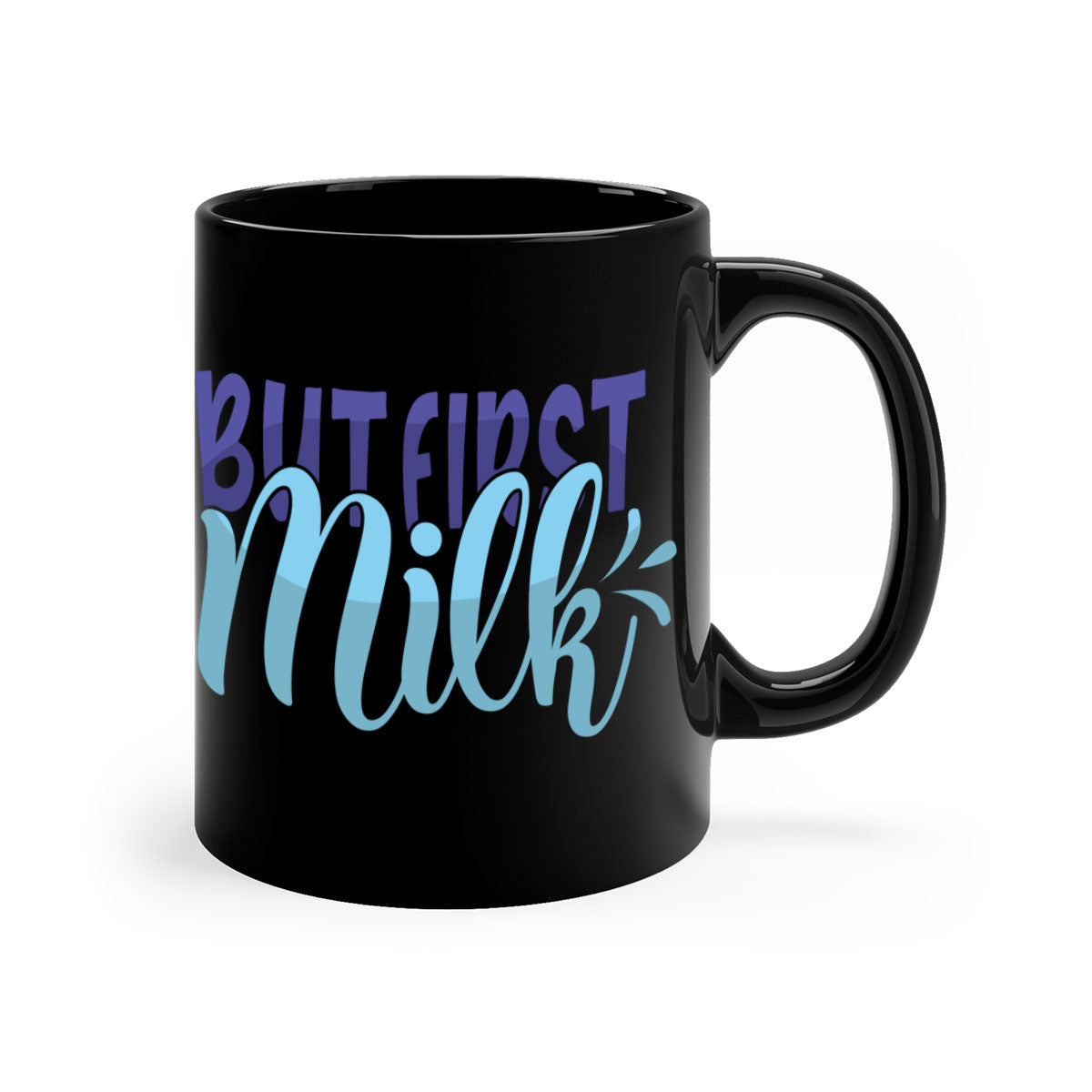 But First Milk Style 275# Mug in various colors with glossy finish and C-shaped handle.