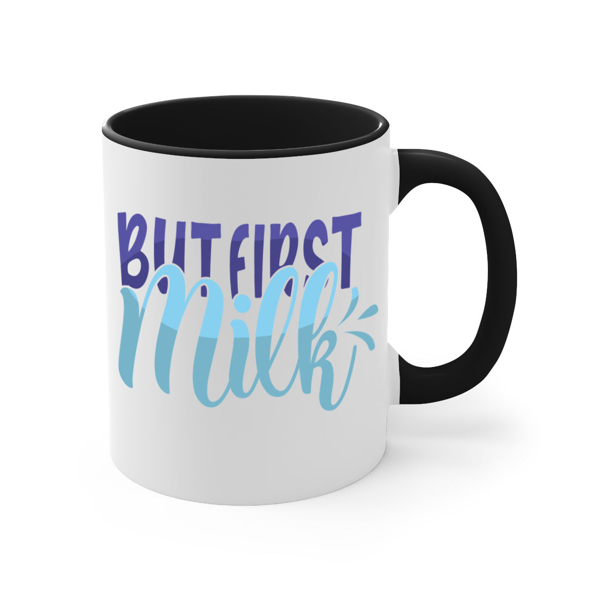 But First Milk Style 275# Mug in various colors with glossy finish and C-shaped handle.