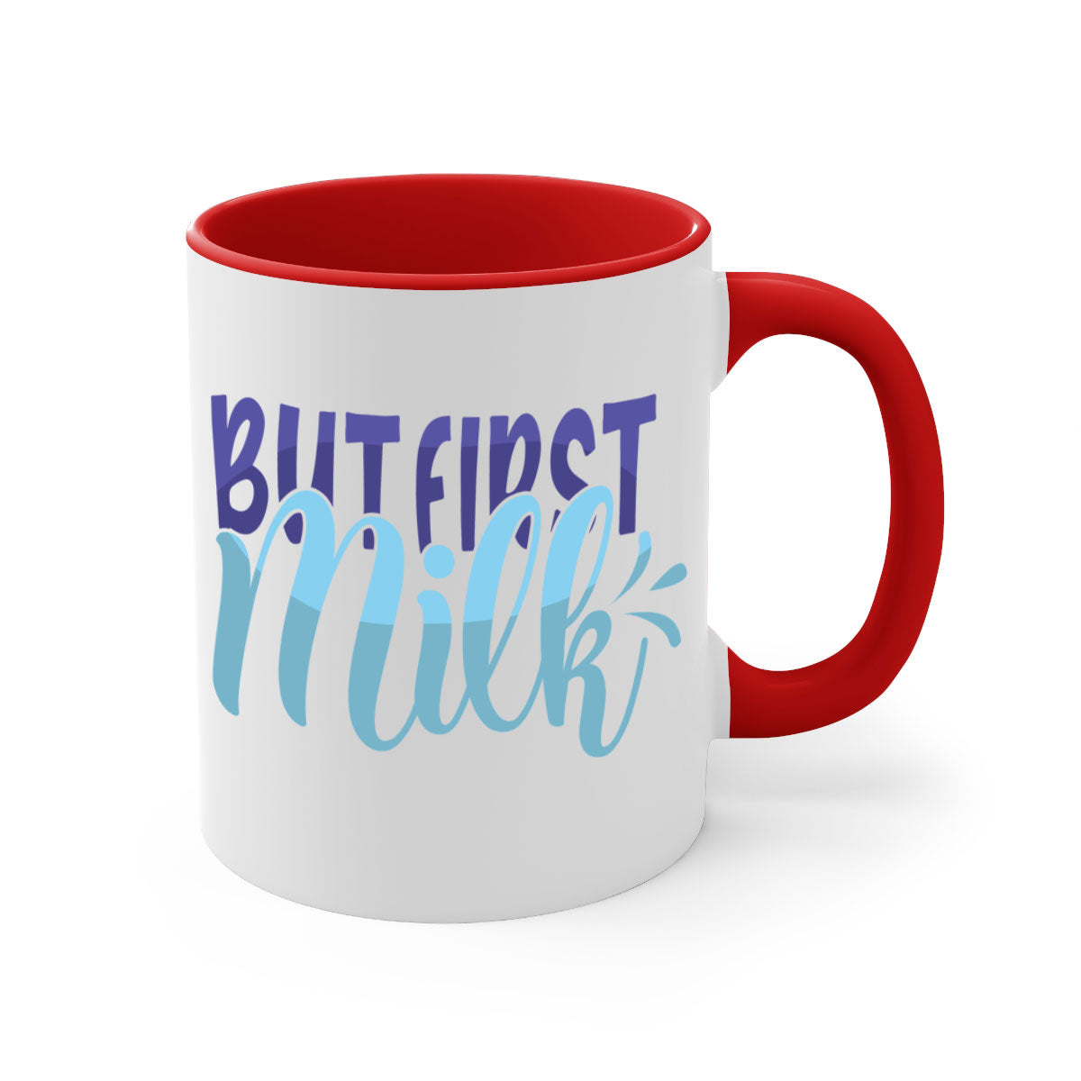 But First Milk Style 275# Mug in various colors with glossy finish and C-shaped handle.