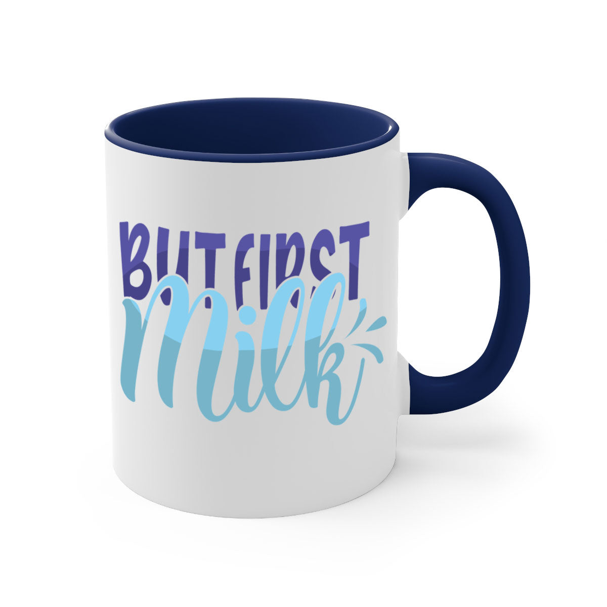 But First Milk Style 275# Mug in various colors with glossy finish and C-shaped handle.