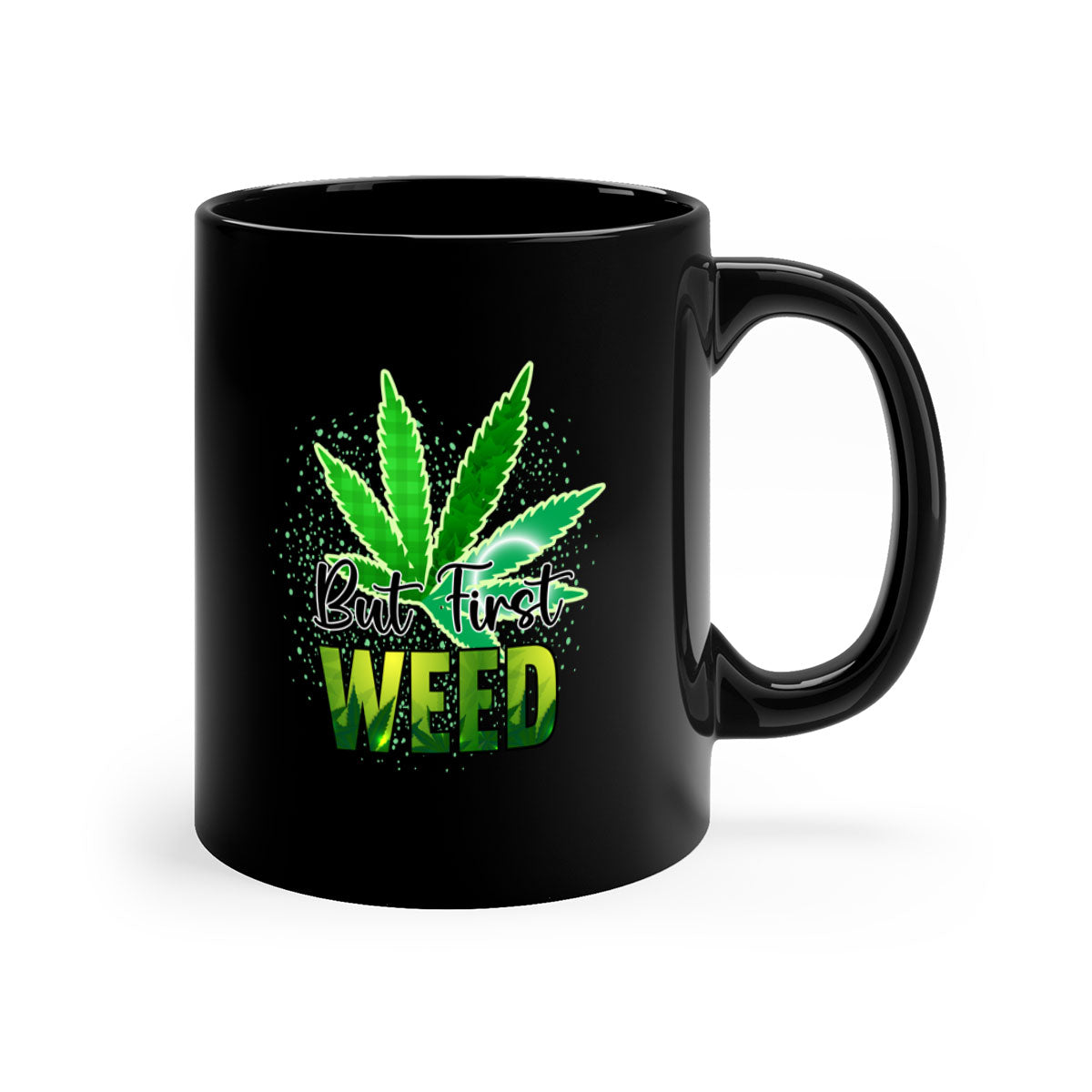 But First Weed 28# Mug featuring a two-tone design with a colored handle and glossy finish, available in multiple colors.
