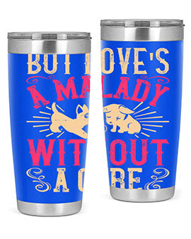 But Loves a Malady Without a Cure Style 6# Tumbler in stainless steel with a stylish design, perfect for hot and cold beverages.