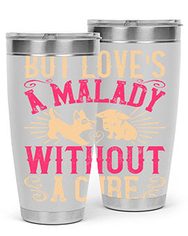 But Loves a Malady Without a Cure Style 6# Tumbler in stainless steel with a stylish design, perfect for hot and cold beverages.