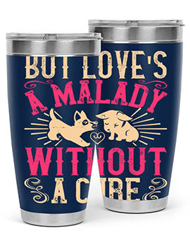 But Loves a Malady Without a Cure Style 6# Tumbler in stainless steel with a stylish design, perfect for hot and cold beverages.