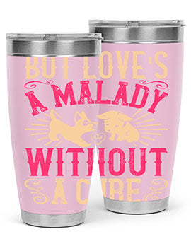 But Loves a Malady Without a Cure Style 6# Tumbler in stainless steel with a stylish design, perfect for hot and cold beverages.