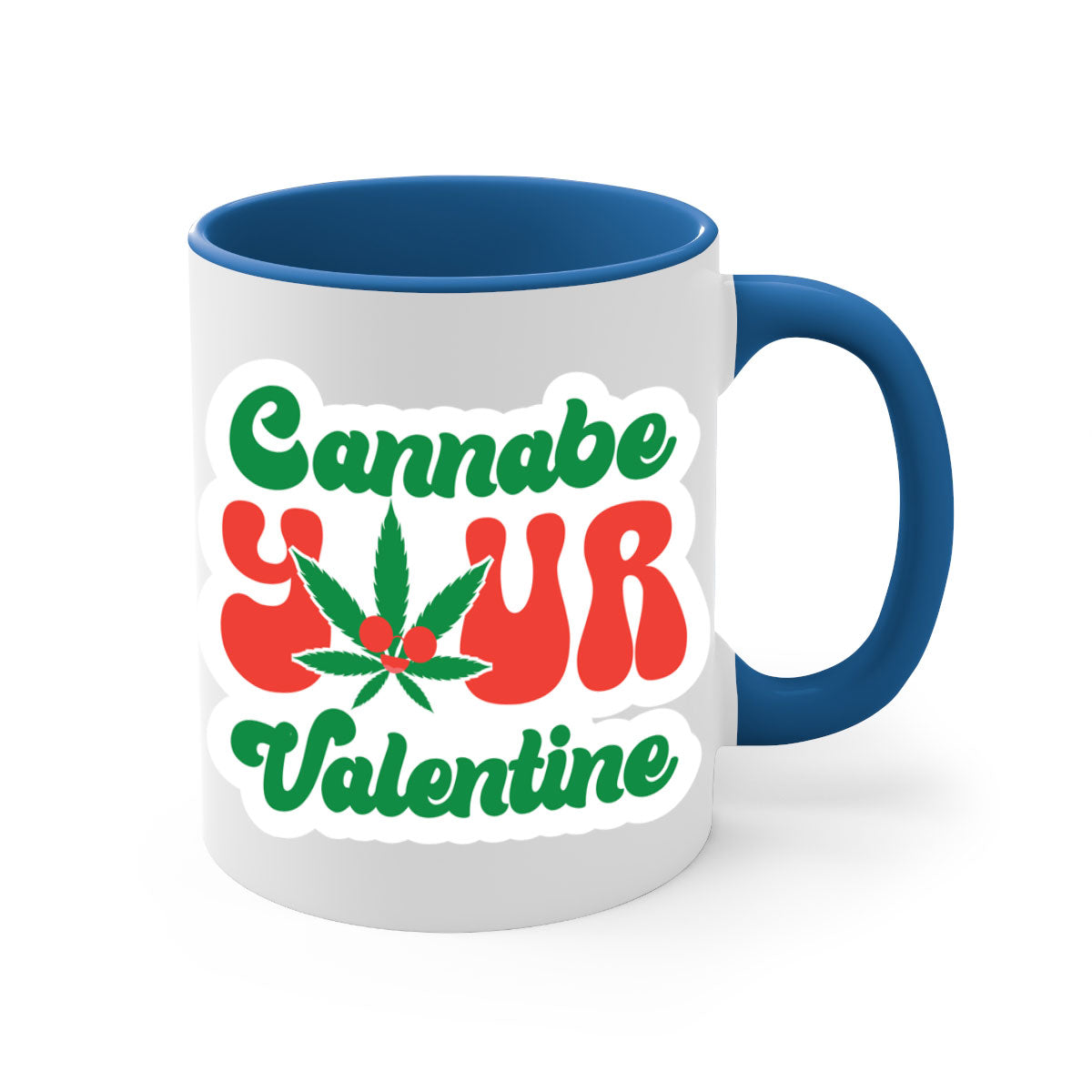 Cannabe Your Valentine 35# Mug featuring a two-tone design with a colored handle and glossy finish, available in multiple colors.