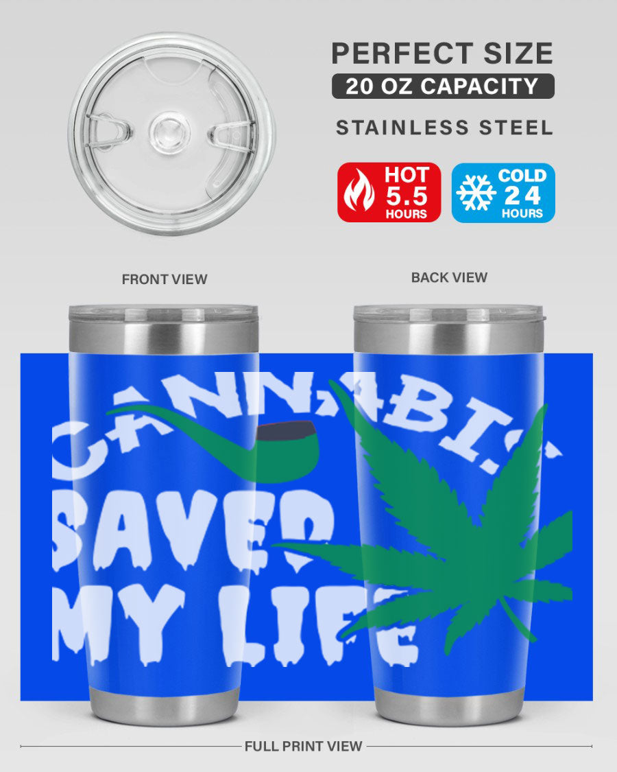 Cannabis Saved My Life 53# Tumbler in stainless steel with vibrant print, showcasing its double wall vacuum design.